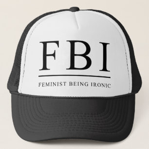 FBI Feminist Being Ironic Rolig Truckerkeps