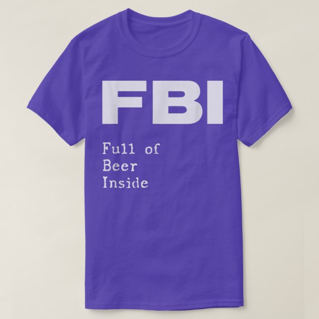 FBI-Fullt Beer Inside Funny pub pub pun  T Shirt (Design framsida)