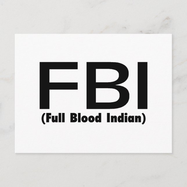 FBI-Fullt Blooded Indian Vykort (Framsida)