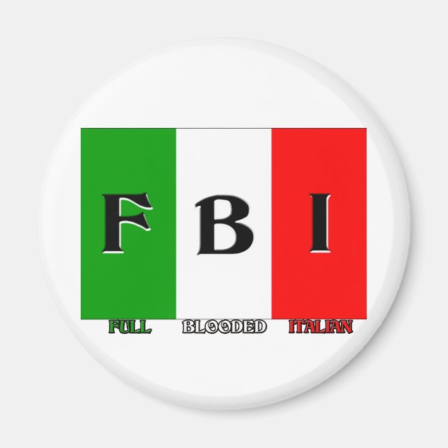 FBI Fullt Blooded Italiana Magnet (Framsidan)