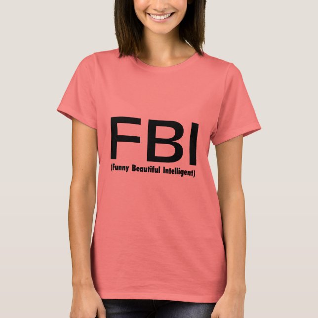FBI Funny BeSnyt Intelligent Tee Shirt (Framsida)