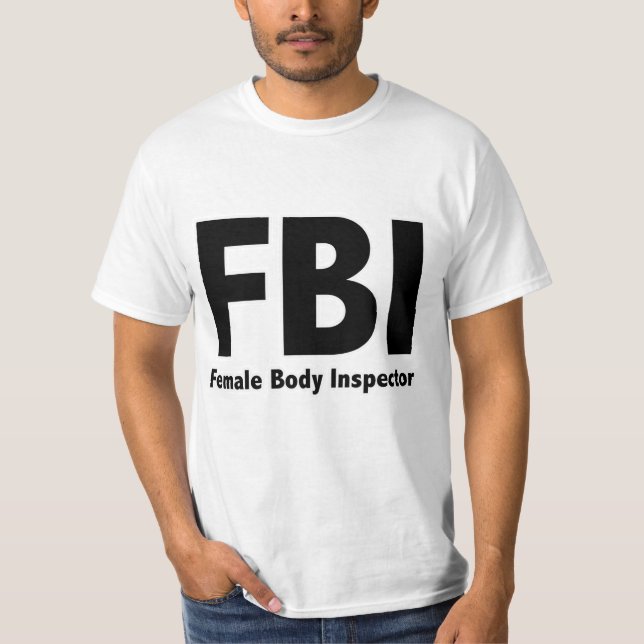FBI Funny Rude Humor T-shirt (Framsida)