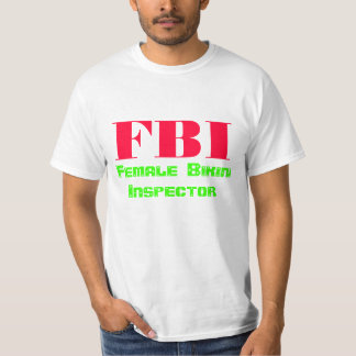 FBI kvinnlig bikiniinspektör T Shirt