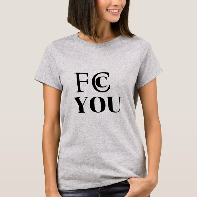 FCC YOU T-Shirt (Framsida)
