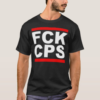 FCK CPS TEE SHIRT