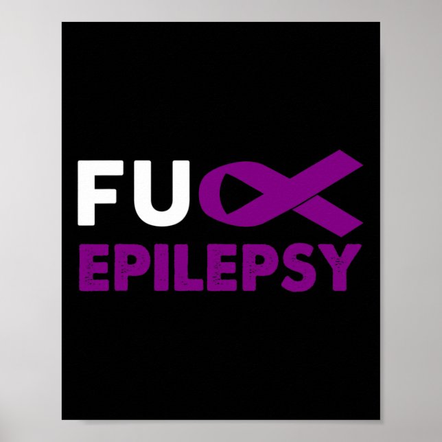 Fck Epilepsi Medvetenhet Stöd Överlevnadsgåva  Poster (Framsidan)