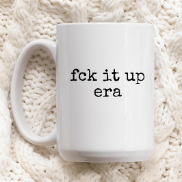 Fck It Up Era Mugg Roligt Present till Henne eller