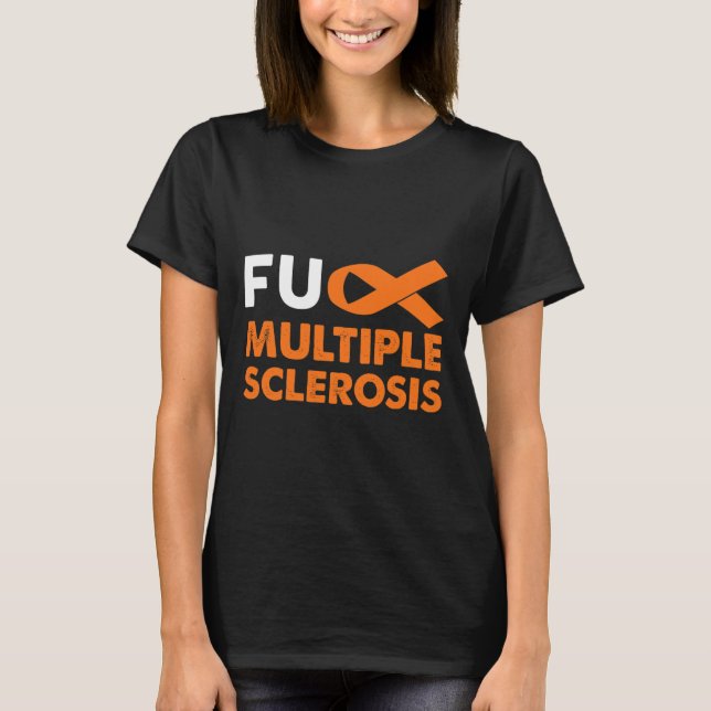Fck Många Sclerosis Awareness, Support Surviv T Shirt (Framsida)
