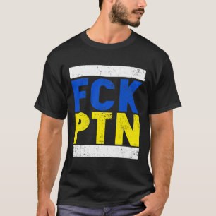Fck Ptn I står med Ukraina, Ukraina, Flagga T Shirt