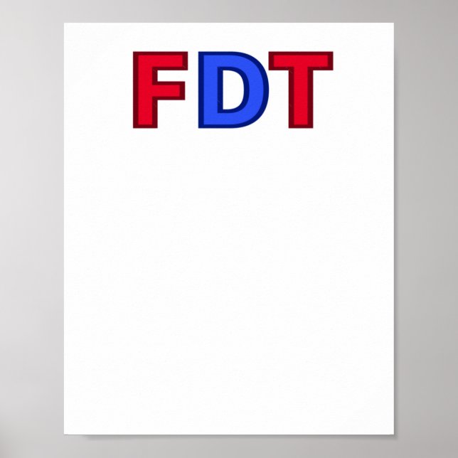 FDT - för Donald Trump Sticker Poster (Framsidan)