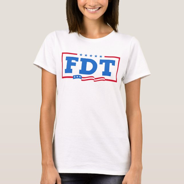 FDT-fungerande antitrumpettrumpning T Shirt (Framsida)