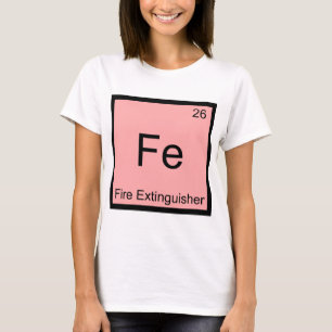 Fe - Brandsläckare Rollig Kemisymbol T-shirt