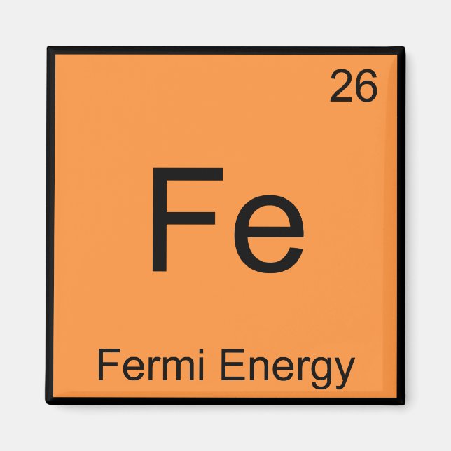 Fe - Fermi-energi Rollig kemi Elementsymbol T Magnet (Framsidan)