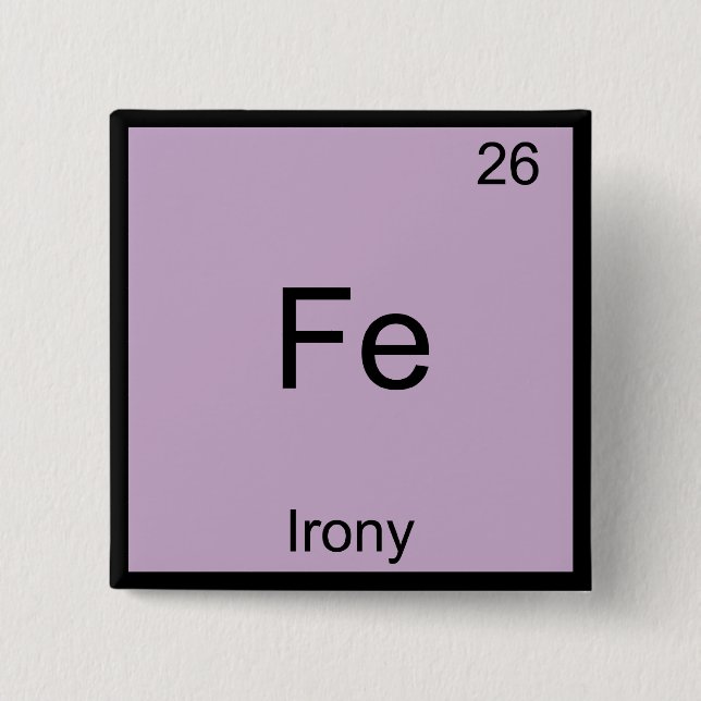 Fe - Järn Ironi Rolig Kemiskt Element Symbol T-Shi Knapp (Framsida)