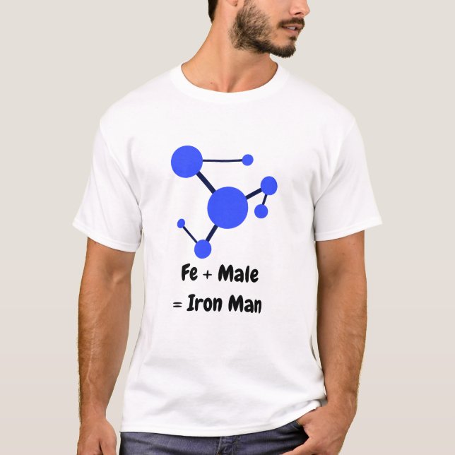 Fe + Male Equals Järn Man T Shirt (Framsida)
