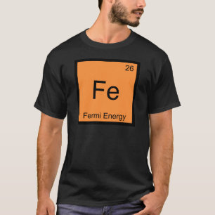 Fe - Symbol T för inslag för kemi för Fermi ene Tee Shirt