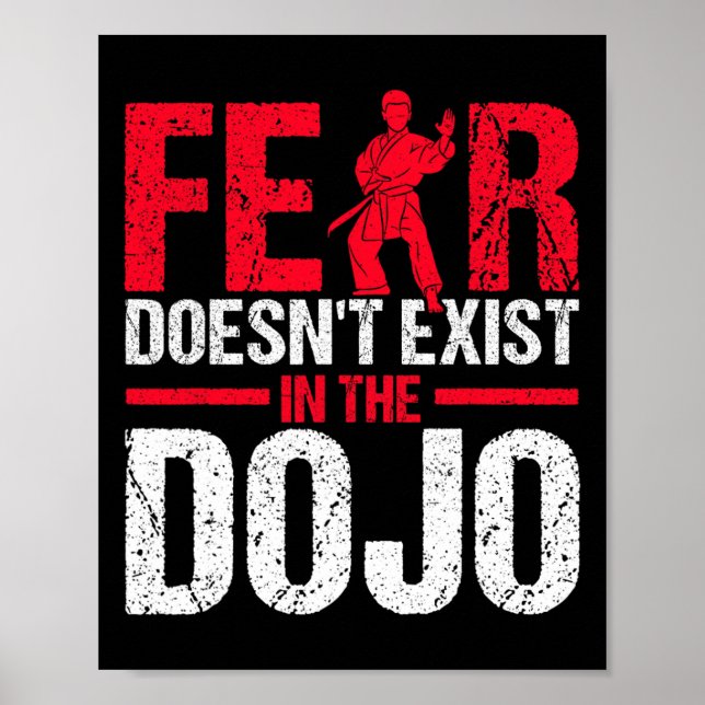 Fear Doesn't Exist In The Dojo Karate  Poster (Framsidan)