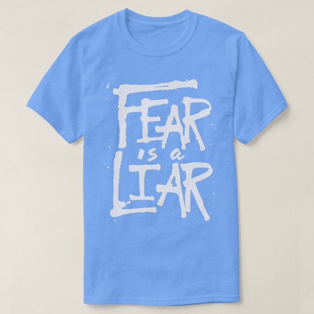 Fear is a Liar Inspirational Christian T Shirt (Design framsida)