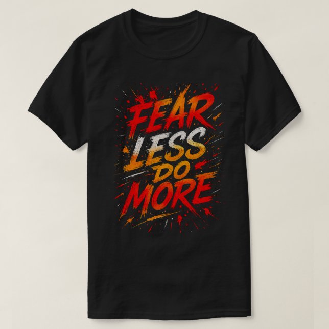 Fear Less, Do More Tee (Design framsida)