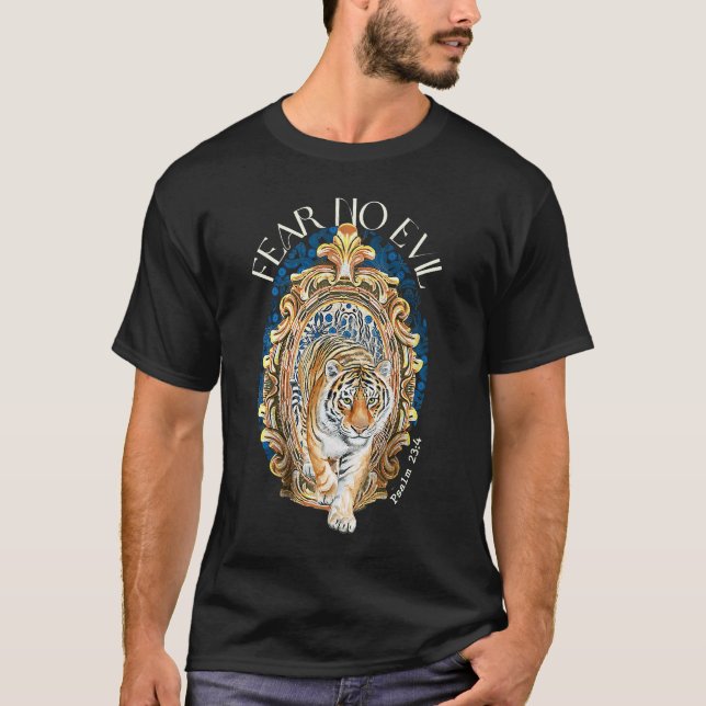 Fear No Evil Christian Tiger Bible Verses Psalm 23 T Shirt (Framsida)