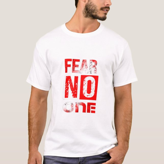 Fear No One – Bold Courage Streetwear T Shirt (Framsida)