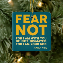 Fear not, for I am with you Julgransprydnad Keramik