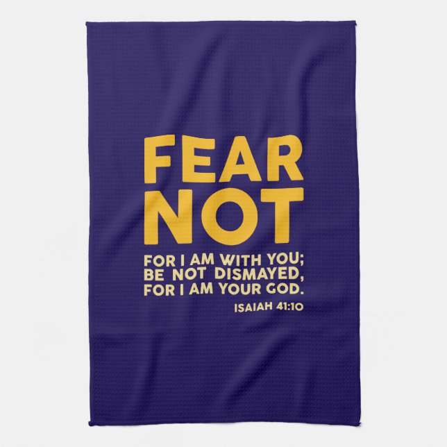 Fear not, for I am with you Kökshandduk (Vertikal)