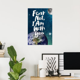 FEAR NOT - Hope God Jesus - Isaiah 41:10 - Space Poster