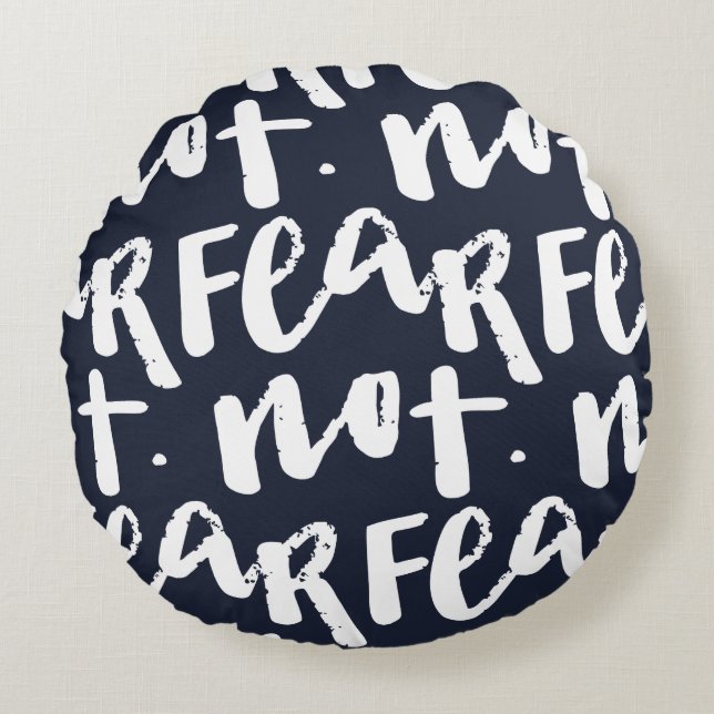 Fear not rund kudde (Framsidan)