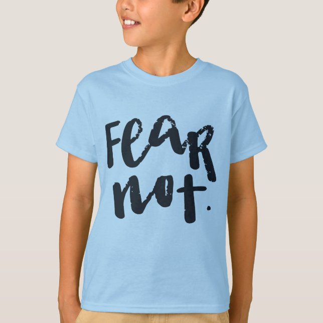 Fear not t shirt (Framsida)