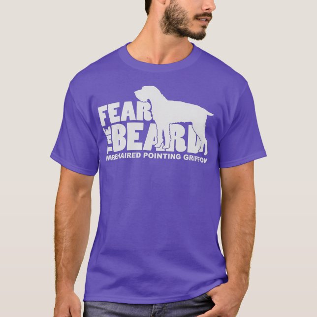 Fear the Beard  Wirehaired Pointing Griffon Dog T Shirt (Framsida)
