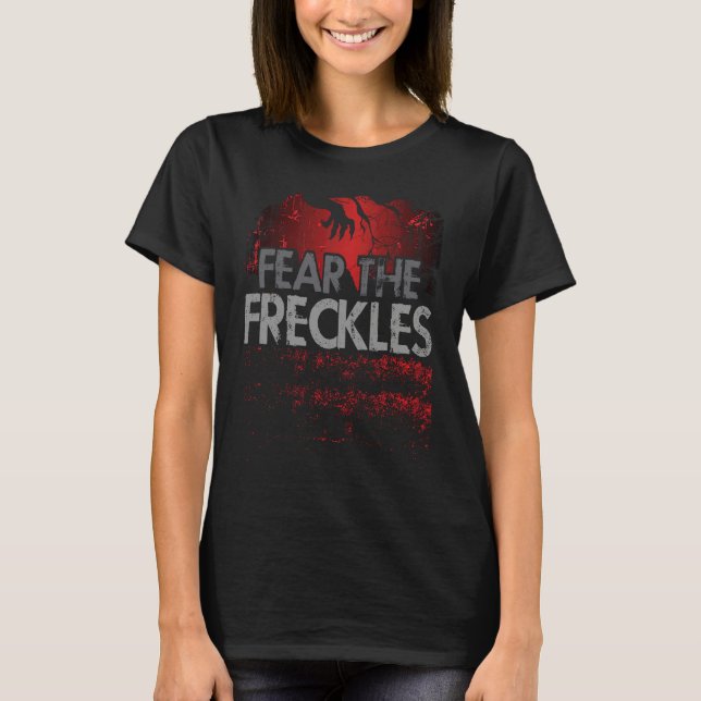 Fear The Freckles  Ginger Freckles T Shirt (Framsida)