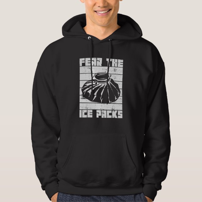 Fear the ice packs for a School nurse Hoodie (Framsida)