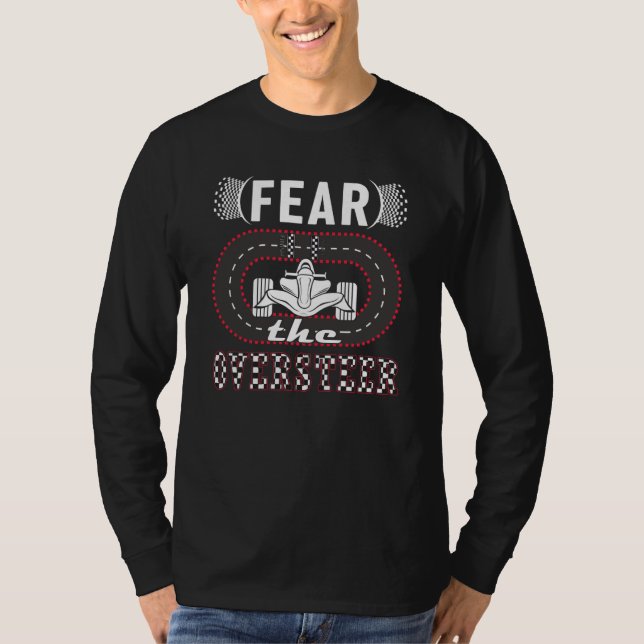 Fear the Oversteer mini car hobby Slot Car Track T Shirt (Framsida)