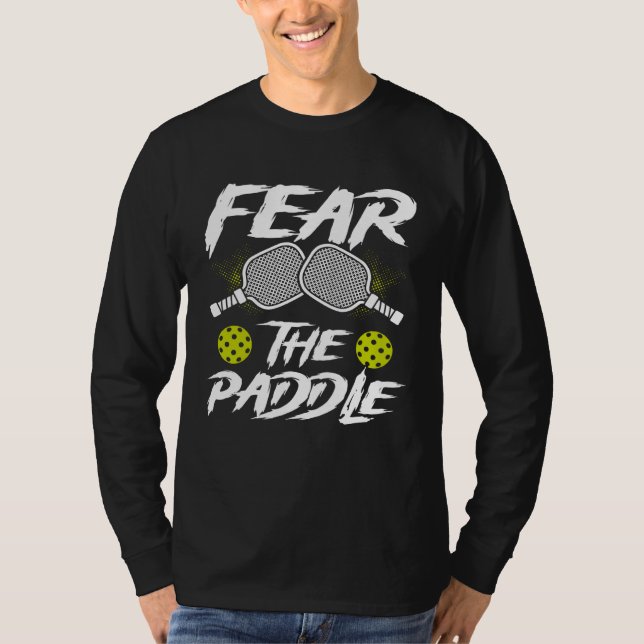 Fear The Paddle Backprint  Pickleball T Shirt (Framsida)