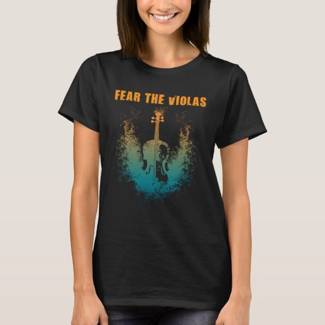 Fear The Violas  Viola Player Jazz Music Orchestra T Shirt (Framsida)