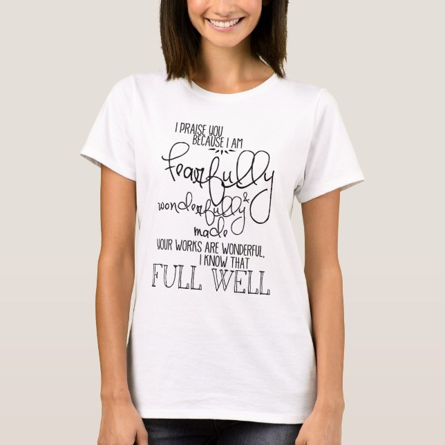 Fearfully och Wonderfully gjord Psalm139 Tee Shirt (Framsida)
