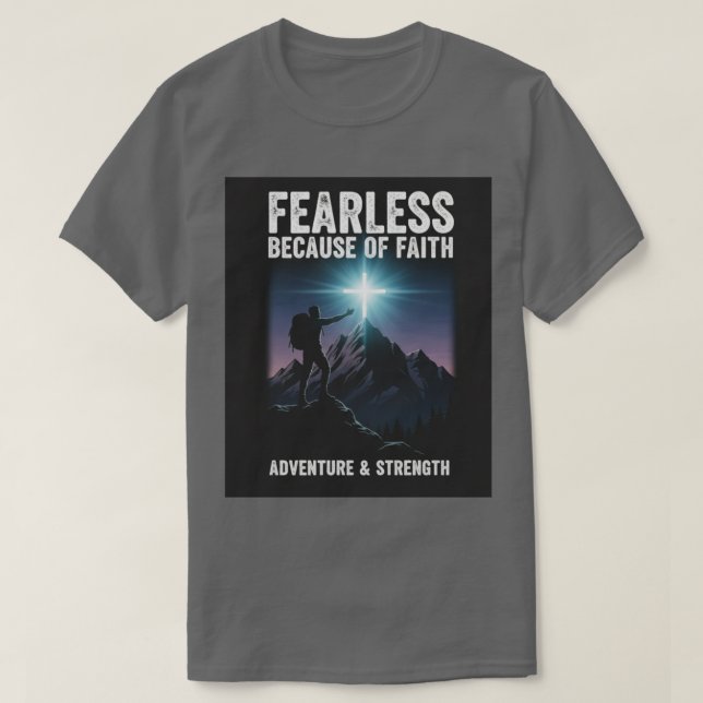  Fearless Because of Faith Christian Men’s T-Shirt (Design framsida)