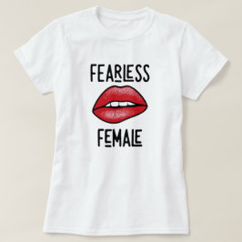 Fearless Female T-Shirt