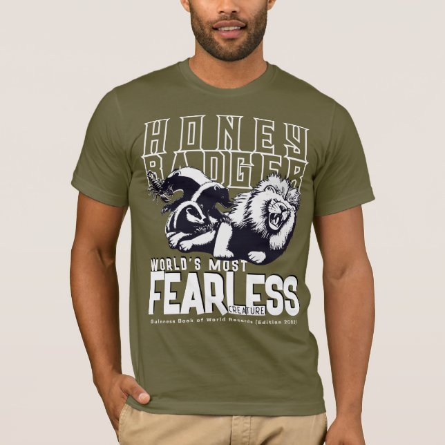 FEARLESS Honey badger T Shirt (Framsida)