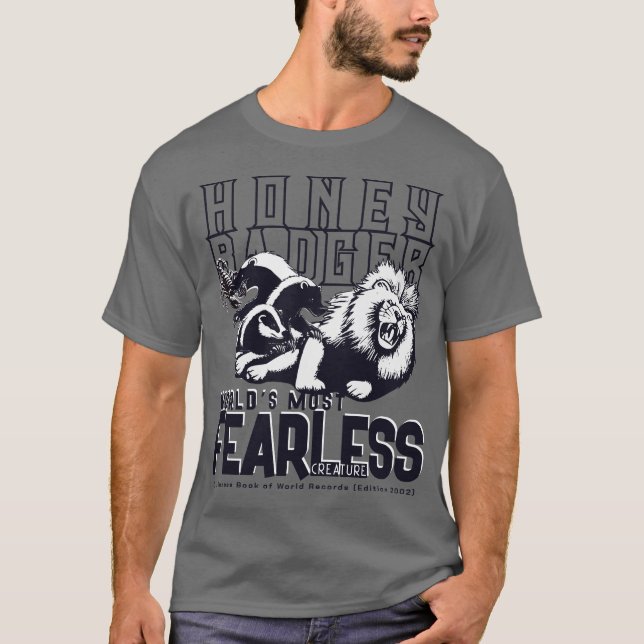 FEARLESS Honey badger T Shirt (Framsida)
