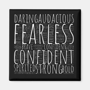 Fearless inspiration magnet