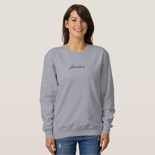 Fearless Script Lounge Pullover Sweatshirt T Shirt