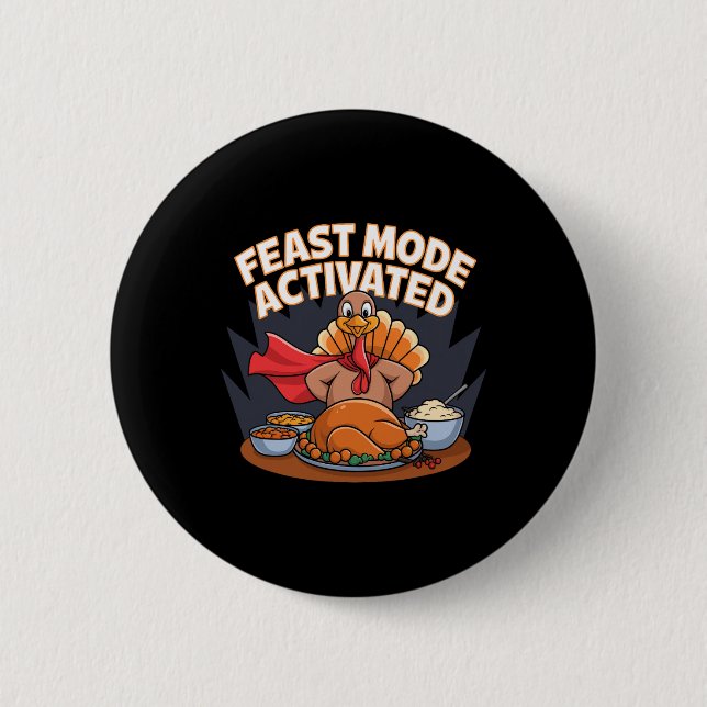 Feast Mode Activated Turkey Thanksgiving Superassi Knapp (Framsida)