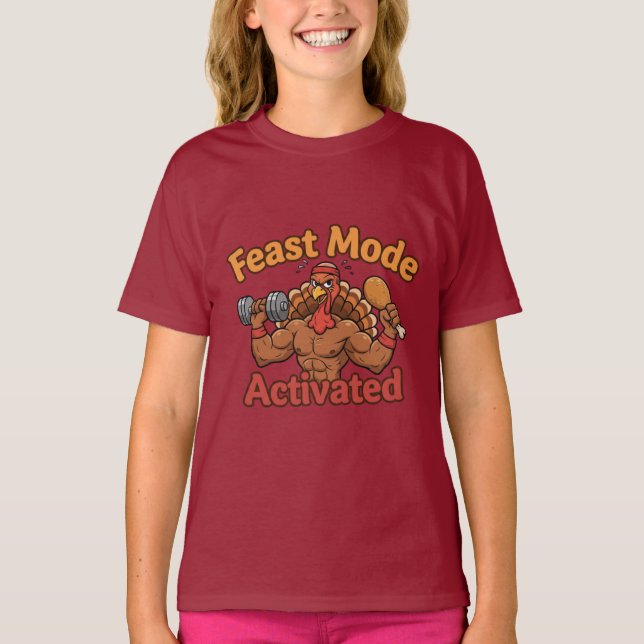 Feast Mode Aktiverad – Rolig Thanksgiving Kalkon  T Shirt (Framsida)