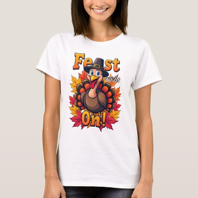 Feast Mode On! T Shirt (Framsida)
