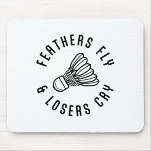 Feathers Fly Losers Gråter Shuttle Badminton Playe Musmatta