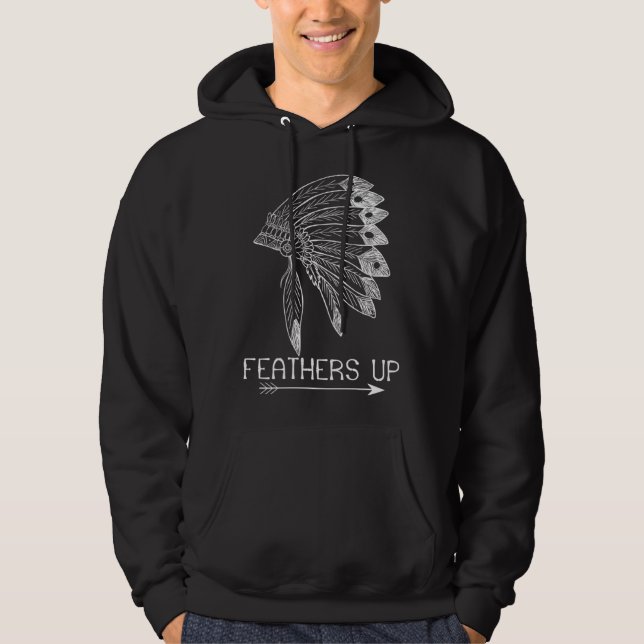 Feathers Up Proud Native American Indian Headdress Hoodie (Framsida)