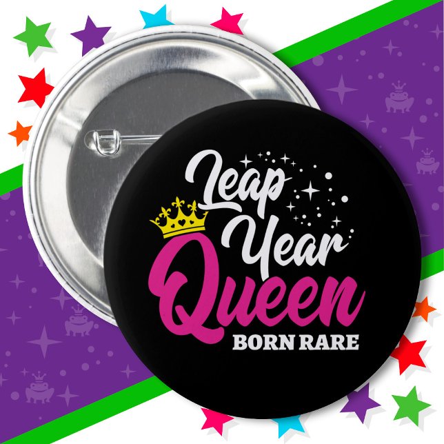Feb 29 Leap Year Queen Leap Day Birthday Born Säll Knapp (Skapare uppladdad)