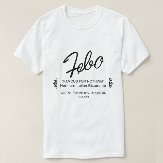Febo, Northern Italy Ristorante, Chicago, IL T Shirt (Design framsida)